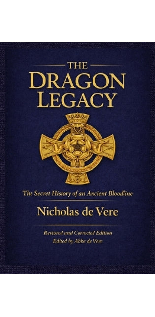 Dragon Legacy, The Secret History of an Ancient Bloodline