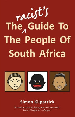 Racist's Guide To The People Of South Africa