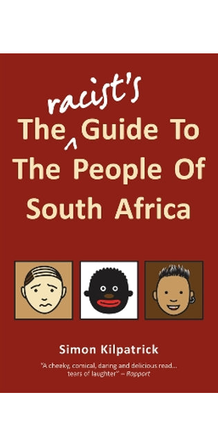 Racist's Guide To The People Of South Africa