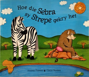Hoe die Zebra sy strepe gekry het