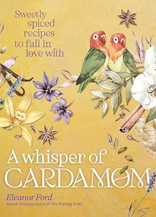A Whisper of Cardamom