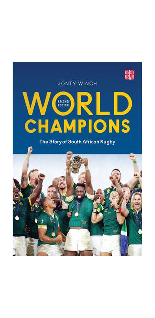 World Champions - The Story of South African Rugby