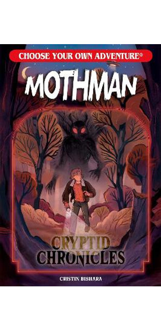Choose Your Own Adventure Cryptid Chronicles: Mothman