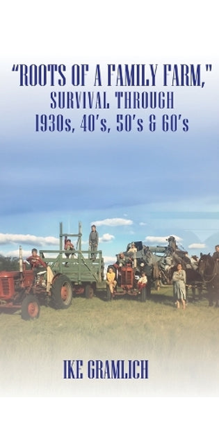 "Roots of A Family Farm,"