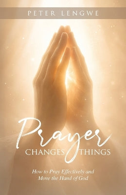 Prayer Changes Things