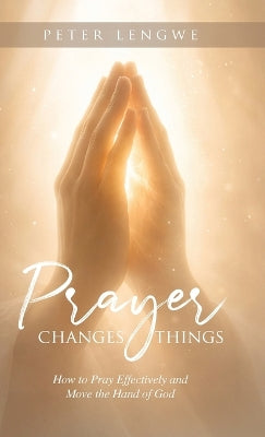 Prayer Changes Things