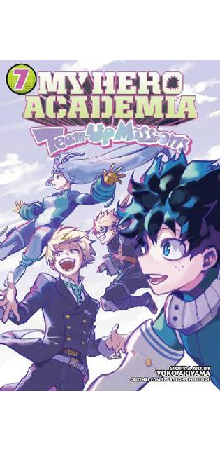My Hero Academia: Team-Up Missions, Vol. 7