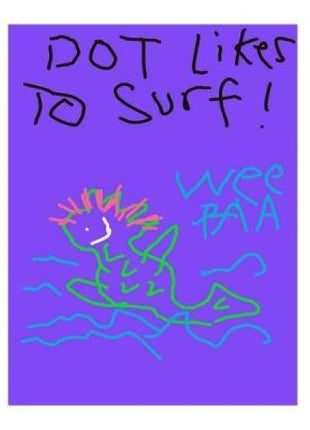 "Dot" likes to Surf