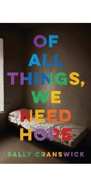 Of All Things, We Need Hope