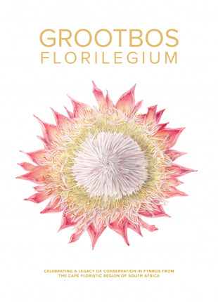 Grootbos Florilegium