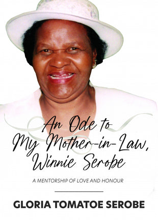 Ode to My Mother-In-Law, Winnie Serobe