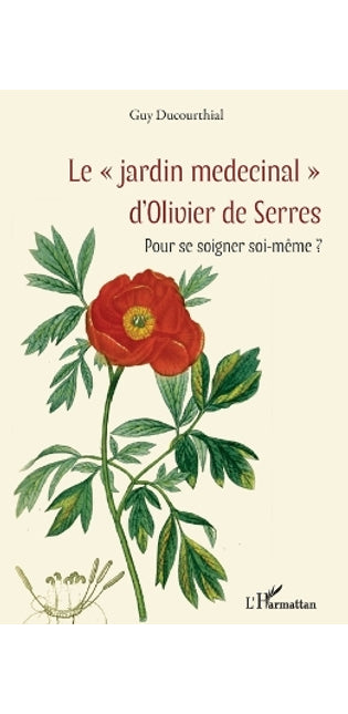 "jardin medecinal" d'Olivier de Serres