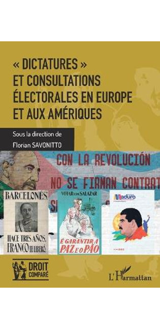 "Dictatures" et consultations électorales en Europe et aux Amériques
