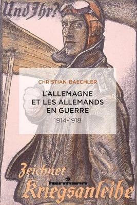 L'Allemagne et les Allemands en guerre