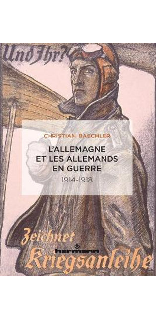 L'Allemagne et les Allemands en guerre