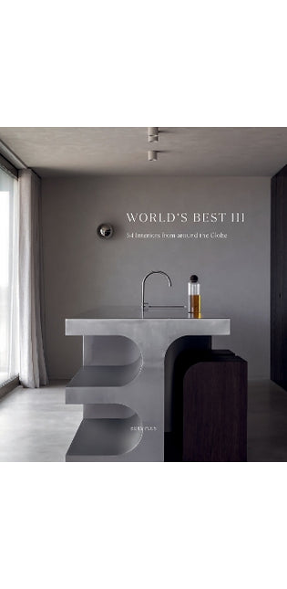 World's Best III - 64 Interiors From Around the Globe