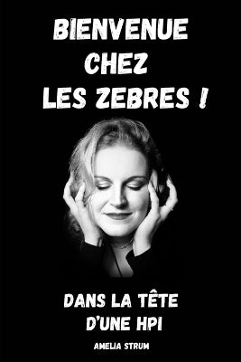 "Bienvenue chez les Zèbres !"