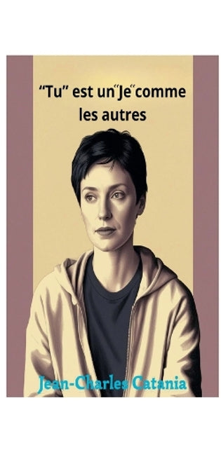 "Tu" est un "Je" comme les autres