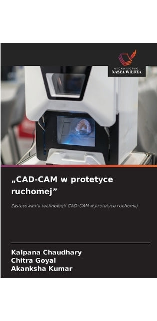 "CAD-CAM w protetyce ruchomej"