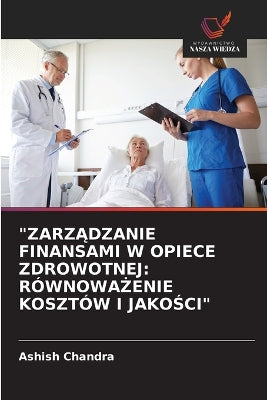 "ZarzĄdzanie Finansami W Opiece Zdrowotnej