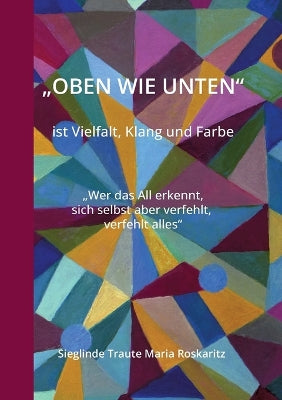 "OBEN WIE UNTEN" ist Vielfalt, Klang und Farbe