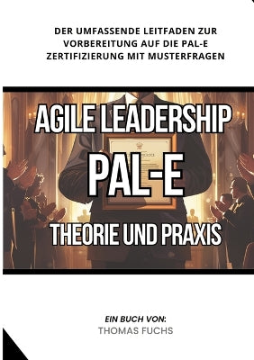 Agile Leadership (PAL-E)