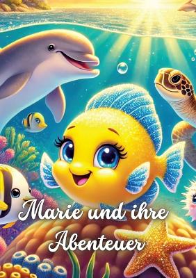 "Marie"der mutige Unterwasserfisch