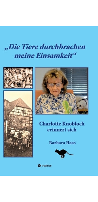 "Die Tiere durchbrachen meine Einsamkeit"