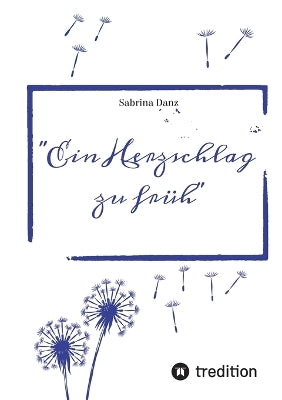 "Ein Herzschlag zu früh"