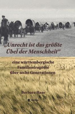 "Unrecht ist das größte Übel der Menschheit''