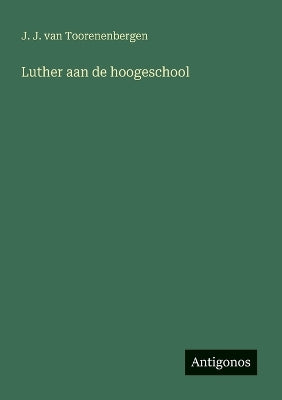 Luther aan de hoogeschool