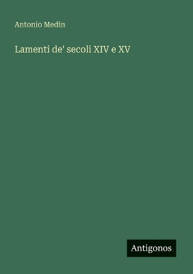 Lamenti de' secoli XIV e XV