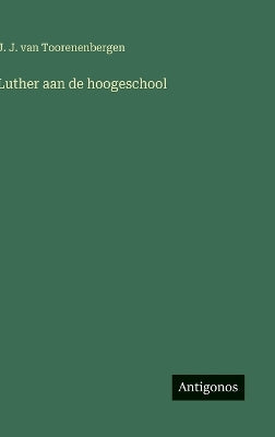 Luther aan de hoogeschool