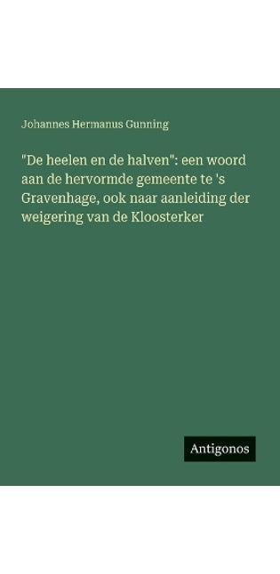 "De heelen en de halven"