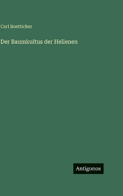 Baumkultus der Hellenen