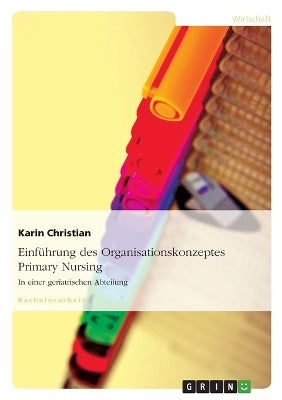 Einfuhrung Des Organisationskonzeptes Primary Nursing