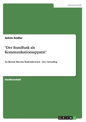 "Der Rundfunk als Kommunikationsapparat"