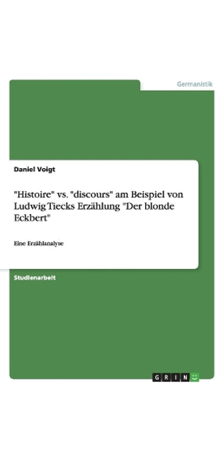 "Histoire" vs. "discours" am Beispiel von Ludwig Tiecks Erzählung "Der blonde Eckbert"