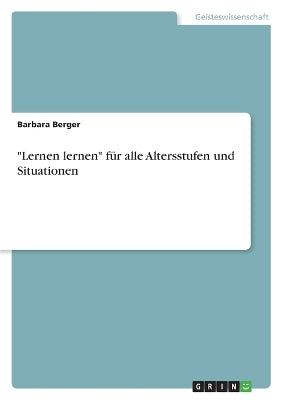 "Lernen Lernen" Fur Alle Altersstufen Und Situationen