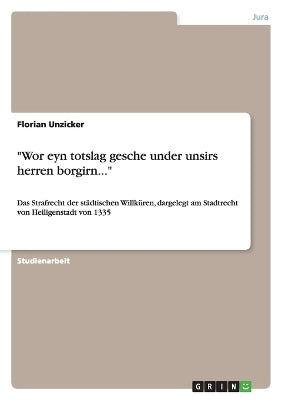 "Wor eyn totslag gesche under unsirs herren borgirn..."