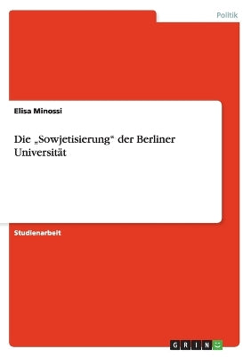 "Sowjetisierung der Berliner Universität