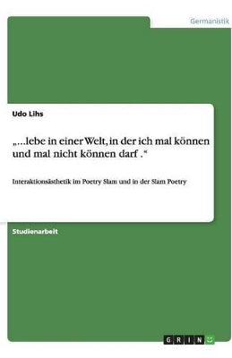 "...lebe in einer Welt, in der ich mal können und mal nicht können darf .