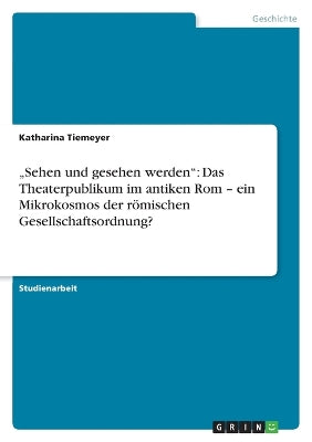 "Sehen und gesehen werden