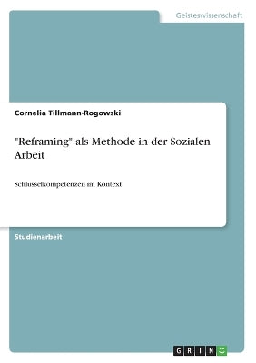 "Reframing" als Methode in der Sozialen Arbeit