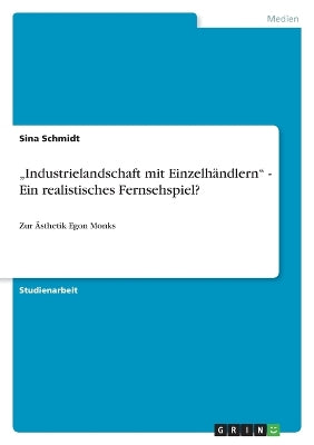 "Industrielandschaft mit Einzelhändlern - Ein realistisches Fernsehspiel?