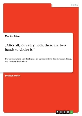 "After all, for every neck, there are two hands to choke it.