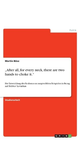 "After all, for every neck, there are two hands to choke it.