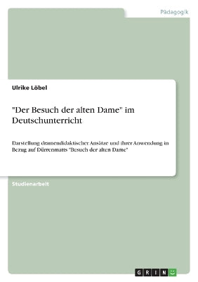 "Der Besuch der alten Dame" im Deutschunterricht