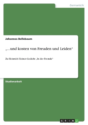 "...und kosten von Freuden und Leiden"