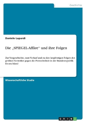 "SPIEGEL-Affäre und ihre Folgen